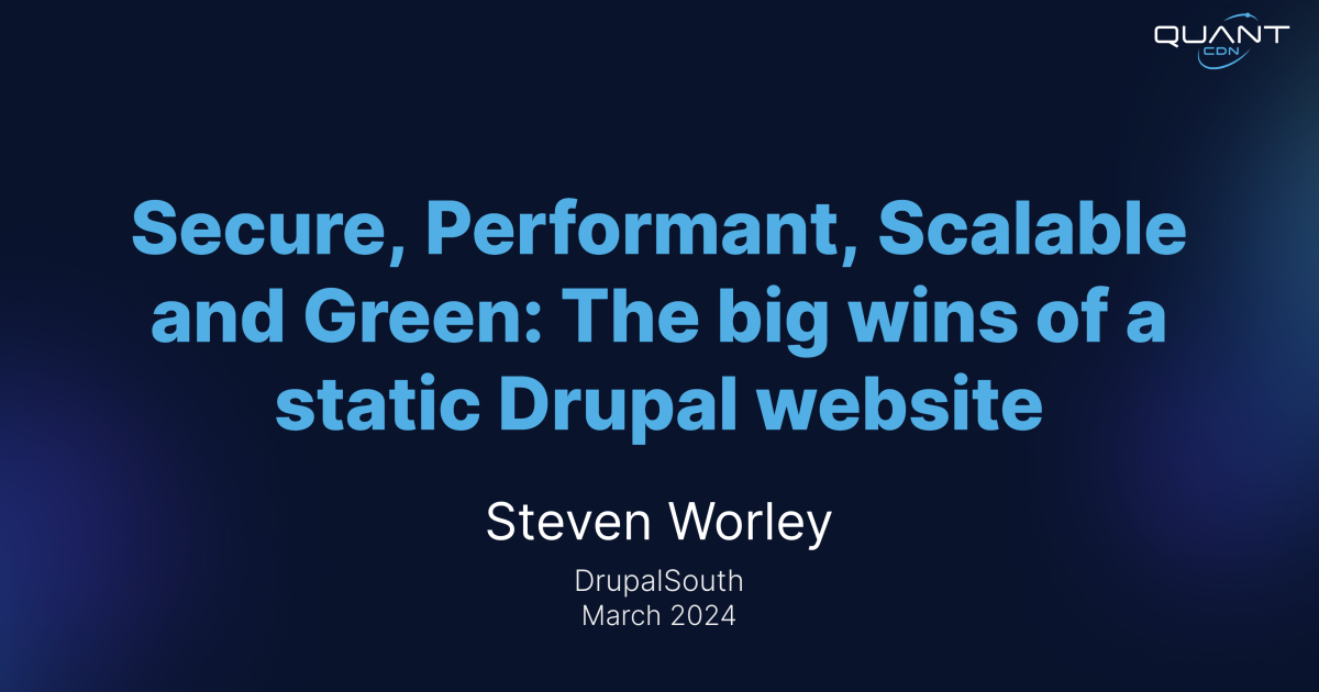 Join us at DrupalSouth Sydney 2024 to talk about the big wins of static Drupal websites